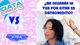 ¿Negarán la visa a USA por estar reportado en datacredito [upl. by Eita]