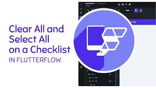 HowTo Select All and Clear All in a Checkbox List in Flutterflow [upl. by Compte110]