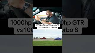 1000hp R8 vs 1000hpGTR vs1000hp 911  The Ultimate Showdown [upl. by Aisyat717]