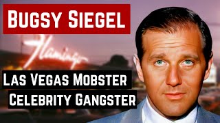 BUGSY SIEGEL AND HIS DOWNFALL IN LAS VEGAS [upl. by Haldi]