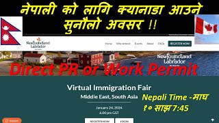 newfoundland Virtual Immigration Fair  Direct canadapr workpermit for Nepali  Stepbystep [upl. by Novyaj742]