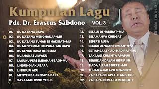 Kumpulan Lagu Pdt Dr Erastus Sabdono Vol 3 [upl. by Hilde27]