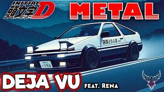 RE Initial D  DEJA VU feat Rena 【Intense Symphonic Metal Cover】 [upl. by Assiluy]