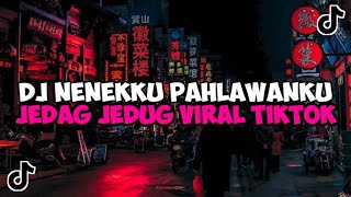 DJ NENEKKU PAHLAWANKU  DJ JUJUR AKU MENGAKU KU SAKIT HATI PADAMU JEDAG JEDUG MENGKANE VIRAL TIKTOK [upl. by Ynohtnaeoj106]