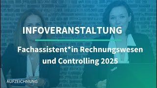 Fachassistent Rechnungswesen und Controlling  Infoveranstaltung [upl. by Toscano]