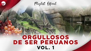 Playlist Orgullosos de Ser Peruanos Vol 1  Music MGP [upl. by Netsoj]