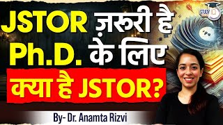 JSTOR क्या है और PhD के लिए क्यों ज़रूरी है  Dr Anamta Rizvi [upl. by Ayikan]