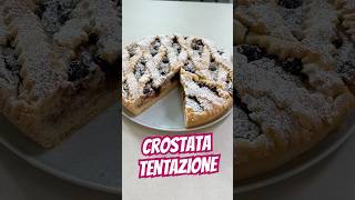 CROSTATA TENTAZIONE ricetta crostata dolce [upl. by Nodarse]