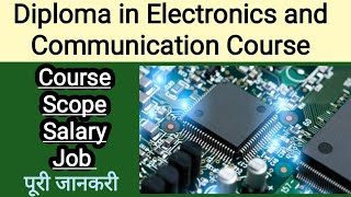 Diploma in Electronics and Communication Course Details in Hindi  Electronics Engineer Salary Scope [upl. by Ernesta]