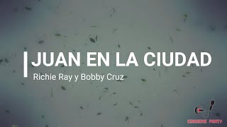 Juan en la ciudad  Richi Ray y Boby Cruz Karaoke [upl. by Say]