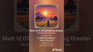 Matt 120108 Something Greater [upl. by Jennine]