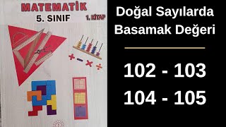 5 SINIF MATEMATİK DERS KİTABI SAYFA 102 103 104 105 DOĞAL SAYILARDA ÇÖZÜMLEME  AKICI VE HIZLI [upl. by Orat]