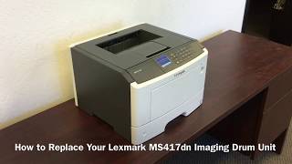 How to Replace Your Lexmark MS417dn Imaging Drum Unit [upl. by Garbe]