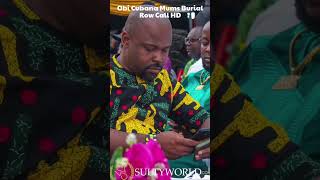 Obi Cubana Mums Burial Row Call HD [upl. by Sonny]