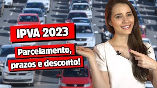 IPVA 2023 parcelamento desconto e prazos [upl. by Raseda]