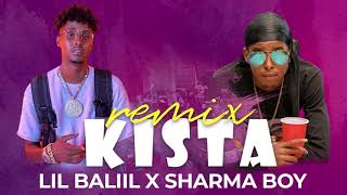 Lil Baliil x Sharma Boy  Kista remix  Official Audio [upl. by Enaled814]