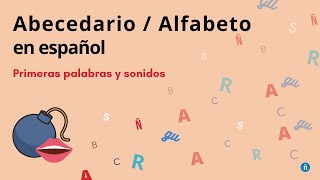 El abecedario en español · Primeros sonidos del español  ¡Escucha y repite conmigo [upl. by Yetty]