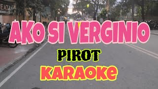 Ako Si Verginio  Karaoke  alexmixtv7636  Mr PIROT [upl. by Nadbus82]