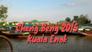 Cheng Beng 2015 Kuala Enok [upl. by Naimad258]