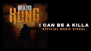 Brotha Lynch Hung  I Can Be A Killa Official Music Video [upl. by Nador]