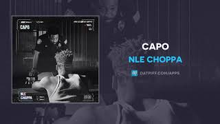 NLE Choppa quotCapoquot AUDIO [upl. by Lesley]