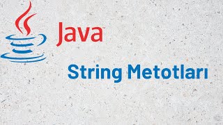 53  Java String Metotları  14 2023 [upl. by Havstad]