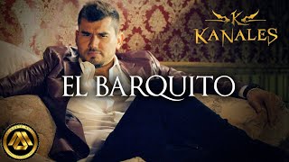 Kanales  El Barquito Video Oficial [upl. by Alethia552]