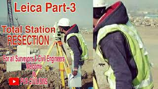 Total Station Leica Part3 Resection in Telugu [upl. by Calesta]