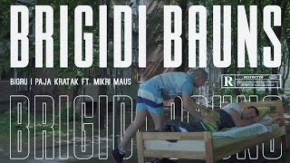 Bigru i Paja Kratak  Brigidi Bauns ft Mikri Maus OFFICIAL VIDEO [upl. by Ytsirhk]