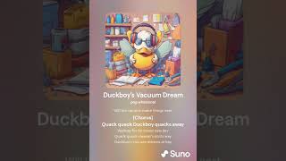 Duckboys Vacuum Dream V1  SunoAI  AI Generated Song [upl. by Ciredec]