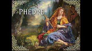 Phèdre [upl. by Treacy]