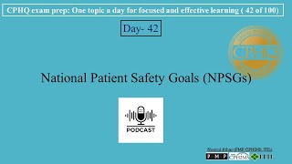 CPHQ exam prep  National Patient Safety Goals NPSGs [upl. by Ahcarb378]