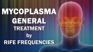 Mycoplasma General  RIFE Frequencies Treatment  Energy amp Quantum Medicine with Bioresonance [upl. by Aschim507]