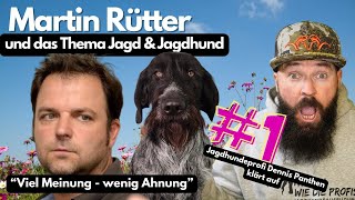 Martin Rütter und das Thema quotJagd amp Jagdhundquot Jagdhundeprofi Dennis Panthen reagiert [upl. by Ashlen]