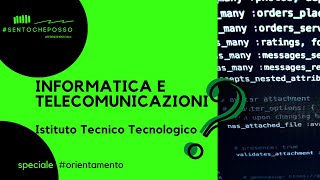 47 Informatica e telecomunicazioni  Istituto Tecnico Tecnologico [upl. by Mikal]