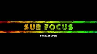 Sub Focus  Breezeblock 2005 dnb electronic mainstream [upl. by Enelyaj]