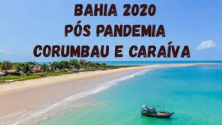 BAHIA 2020  PÓS PANDEMIA  CORUMBAU E CARAÍVA [upl. by Nylhsa]