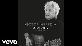 Victor Heredia  Deja un Poco de Luz al Partir Pseudo Video [upl. by Bates]