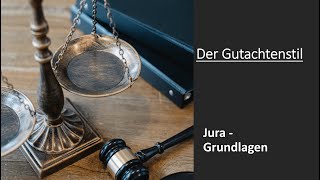 Der Gutachtenstil I Jura Grundlagen [upl. by Montgomery]