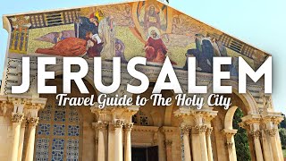 Jerusalem Israel Travel Guide Best Things to Do in Jerusalem [upl. by Ennoid182]