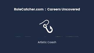 Artistic Coach  Careers Uncovered [upl. by Soren]