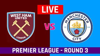 Premier League Live West Ham v Man City Live  Manchester City vs West Ham Live Scores amp Commentary [upl. by Marleen409]