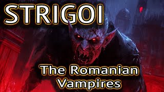 Strigoi The Romanian Vampires [upl. by Ricardama701]