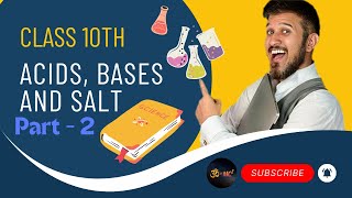 quotAcids Bases amp Salts  Part 2  Class 10 Chemistry Made Simplequot [upl. by Lisle]