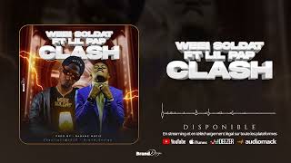 WEEI SOLDAT FEAT LIL PAP Clashaudio officiel [upl. by Parker]