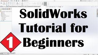 SolidWorks Tutorial for Beginners 1 [upl. by Elrak]