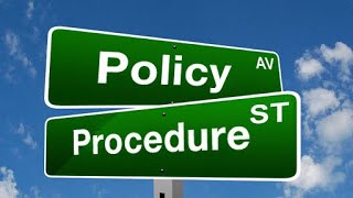 Policy and procedures Lets look at the difference between policy and common practice [upl. by Bryant]