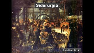 Siderurgia [upl. by Ailecec30]