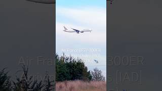 Air France B777300ER Arriving in Dulles IAD From Paris CDG 🛬 SUBSCRIBE for more [upl. by Nyloc794]