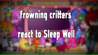 Frowning Critters react to Sleep Well💤 by ★Âʀɪⲛâ🌸 [upl. by Ecirted]